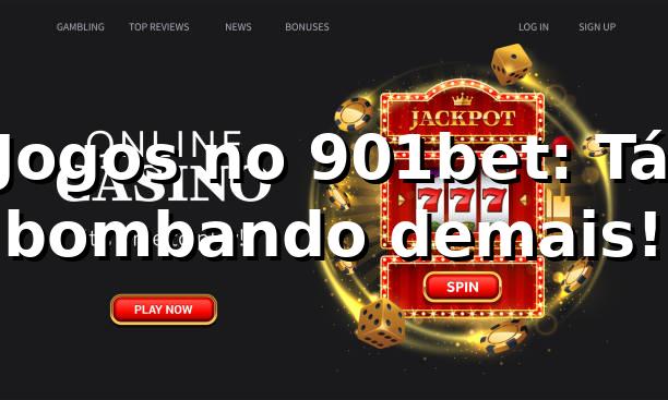 Jogos no 901bet: Tá bombando demais! 🎰⚽